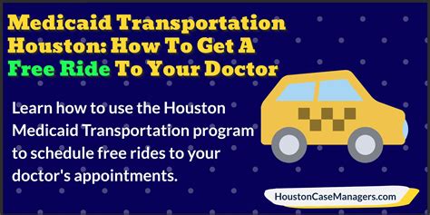 Learn How To Use The Houston Medicaid Transportation Program To Schedule Free Rides To Your