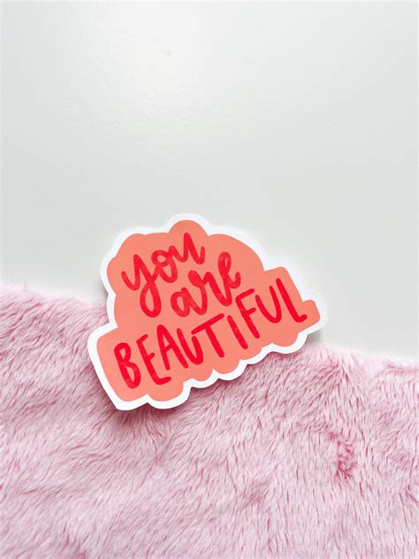 You Are Beautiful Sticker Weatherproof Sticker2 Inch Etsy