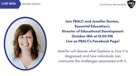 Dyslexia Education Live Stream With Jennifer Denton Pbalc Events