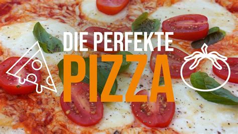 Rezept Die Perfekte Pizza Margherita Youtube