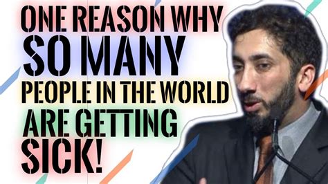 One Reason Why So Many People Get Sick I Nouman Ali Khan I 2019 Youtube