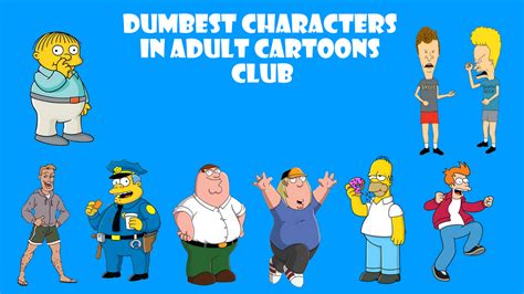 Dumbest Cartoon Characters In Adult Cartoons Club By Alexmination98 On
