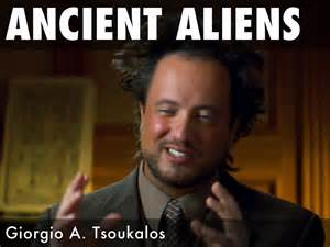 Lift your spirits with funny jokes, trending memes, entertaining gifs, inspiring stories, viral videos. Ancient Aliens Meme by Chris Haskell