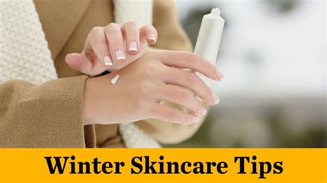Tips To Care For Dry Winter Skin Youtube