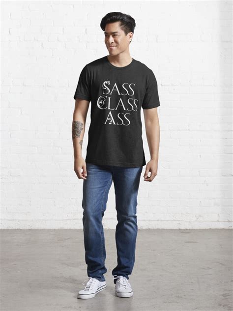 Sass Class Ass Eating Gay Funny Classy Trashy Meme T Shirt For Sale