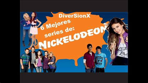 Las 6 Mejores Series De Nickelodeon Youtube