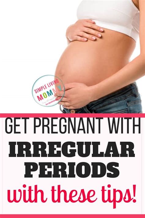 How To Get Pregnant With Irregular Periods Simple Living Mommy