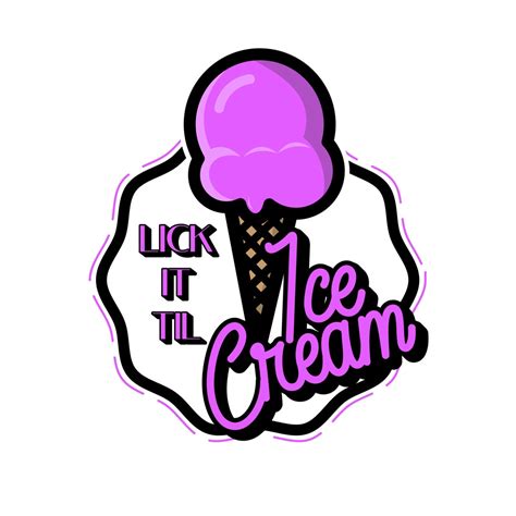 Lick It Til Ice Cream Lick It Til I Scream Ice Cream Etsy