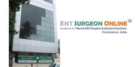 Vikram Ent Hospital And Research Instituter S Puram Coimbatore Ent