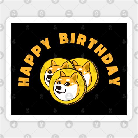 Dogecoin Happy Birthday Doge Day Crypto Meme Coin Birthday Doge Dog