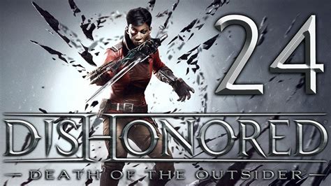 Dishonored Death Of The Outsider Playthrough Pt24 Some Useful Intel