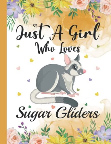 Just A Girl Who Loves Sugar Gliders Sugar Glider Lovers Blank Lined