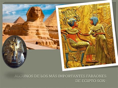 Algunos De Los Más Importantes Faraones De Egipto