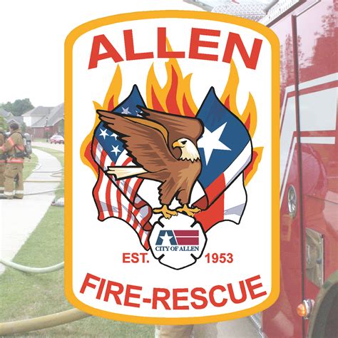 About Allen Fire Department Allen Tx Official Website