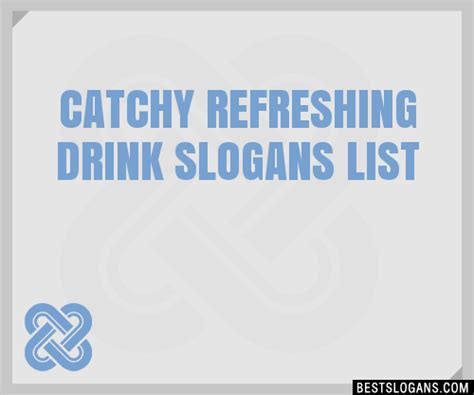 30 Catchy Refreshing Drink Slogans List Taglines Phrases And Names 2021