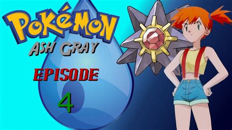 Pokemon Ash Gray 4 Cerulean Gym And The Sensational Sisters Youtube
