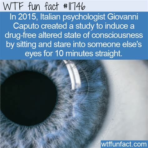 Wtf Fun Fact Staring For An Altered State Of Consciousness