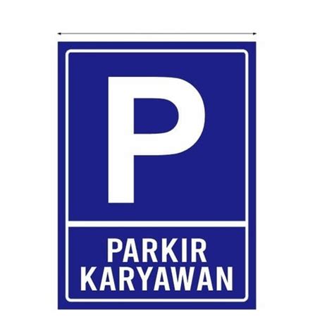 Jual Stiker Parkir Khusus Karyawan Sign Rambu Sticker Parkir Karyawan