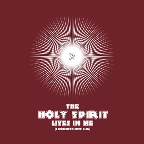 The Holy Spirit Lives In Me Holy Spirit T Shirt Teepublic