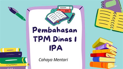 Pembahasan TPM Dinas IPA Paket 1 Cahaya Mentari