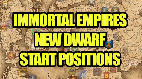 NEWS DWARFS Start Positions Immortal Empires Total War Warhammer