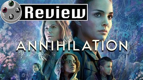 Annihilation 2018 Review Youtube
