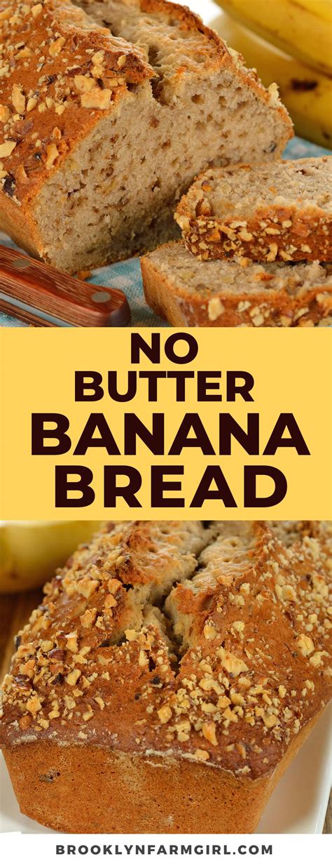 No Butter Banana Bread Brooklyn Farm Girl
