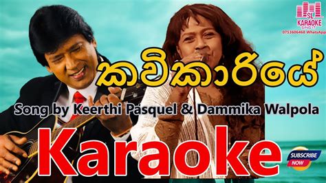 Kavikariye Karaoke Cover Keerthi Pasquel And Dammika Walpola Without