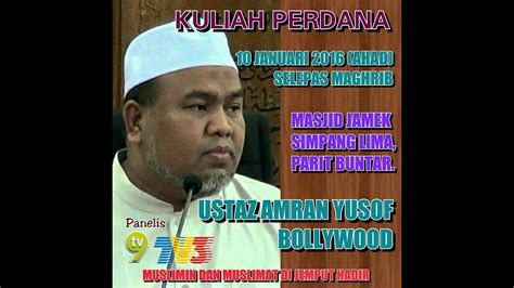 Live Kuliah Magrib Perdana 10jan2016 Ustaz Amran Yusof Youtube