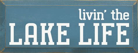 Wood Sign Livin The Lake Life 7x18 Country Marketplace Lake Signs
