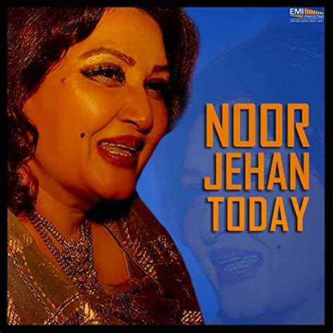Noor Jehan Today Von Noor Jehan Bei Amazon Music Unlimited