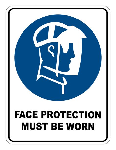 Face Protection Must Be Worn Mandatory Safety Sign Safety Signs Warehouse