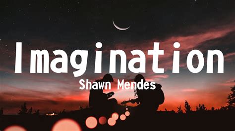 Shawn Mendes Imagination Lyrics Youtube