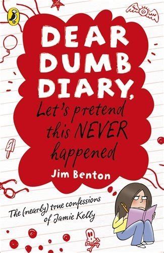 Dear Dumb Diary Lets Pretend This Never Happened By Benton Jim 2011