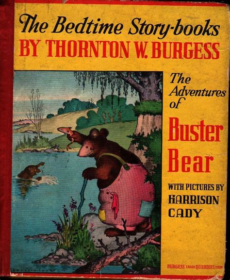 The Bedtime Story Books Adventures Of Buster Bear Thornton W