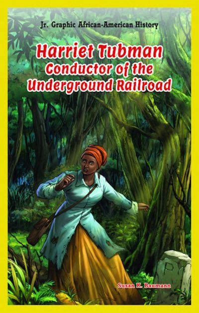 Harriet Tubman Conductor Of The Underground Railroad 14 Jr