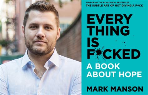 Everything Is Fcked An Interview About Hope With Mark Manson 21st