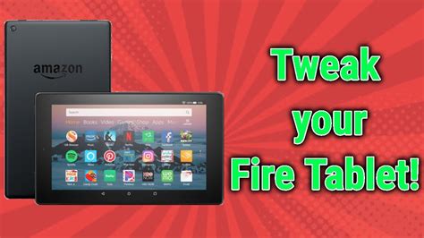 Tweak Your Fire Tablet Without Root 2020 Method Youtube