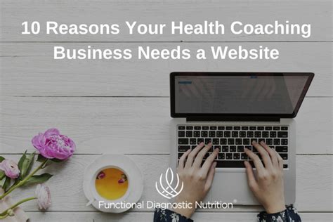 10 Reasons Your Health Coaching Business Needs A Website Functional