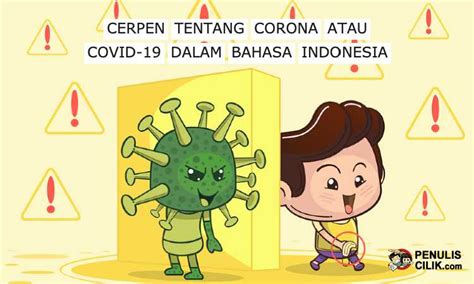 Sampai di rumah aku berniat langsung masuk kamar untuk. Cerpen Tentang Corona atau COVID-19 Bahasa Indonesia ...