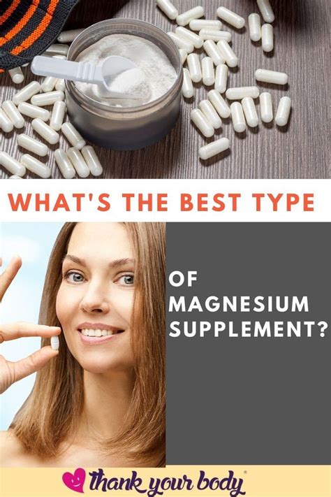 7 Types Of Magnesium What S The Best Type Of Magnesium Supplement Magnesium Supplements