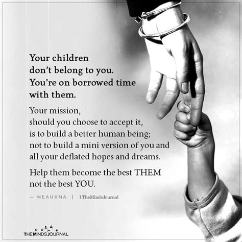 Your Children Dont Belong To You Quotes About Your Children