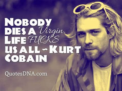 20 Kurt Cobain Quotes Quotevill