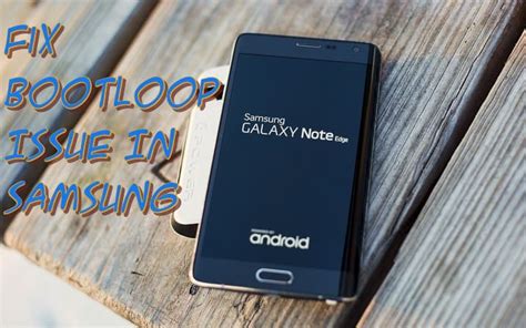 How To Fix Bootloop Issue In Samsung Devices