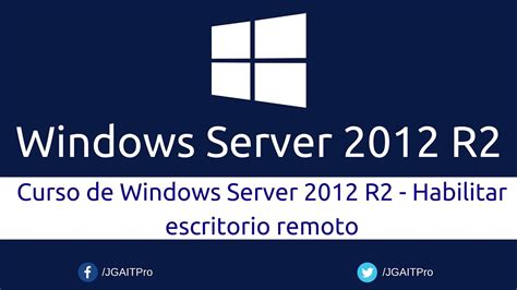 Curso De Windows Server 2012 R2 Habilitar Escritorio Remoto Youtube