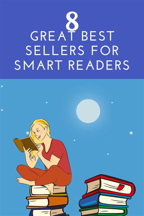 8 Great Best Sellers For Smart Readers Best Sellers Readers Smart