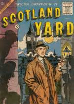 Scotland yard , officially new scotland yard , is another name for the metropolitan police service, and is also the name of the building where it has its headquarters. Scotland Yard (Charlton) - Comic Book Plus