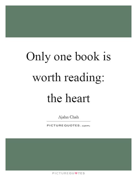 Only One Book Is Worth Reading The Heart Picture Quotes