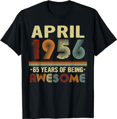 65 years of being awesome funny 65 years old 65th birthday t shirt clothing