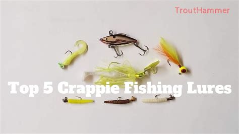 Top 5 Crappie Fishing Lures Youtube